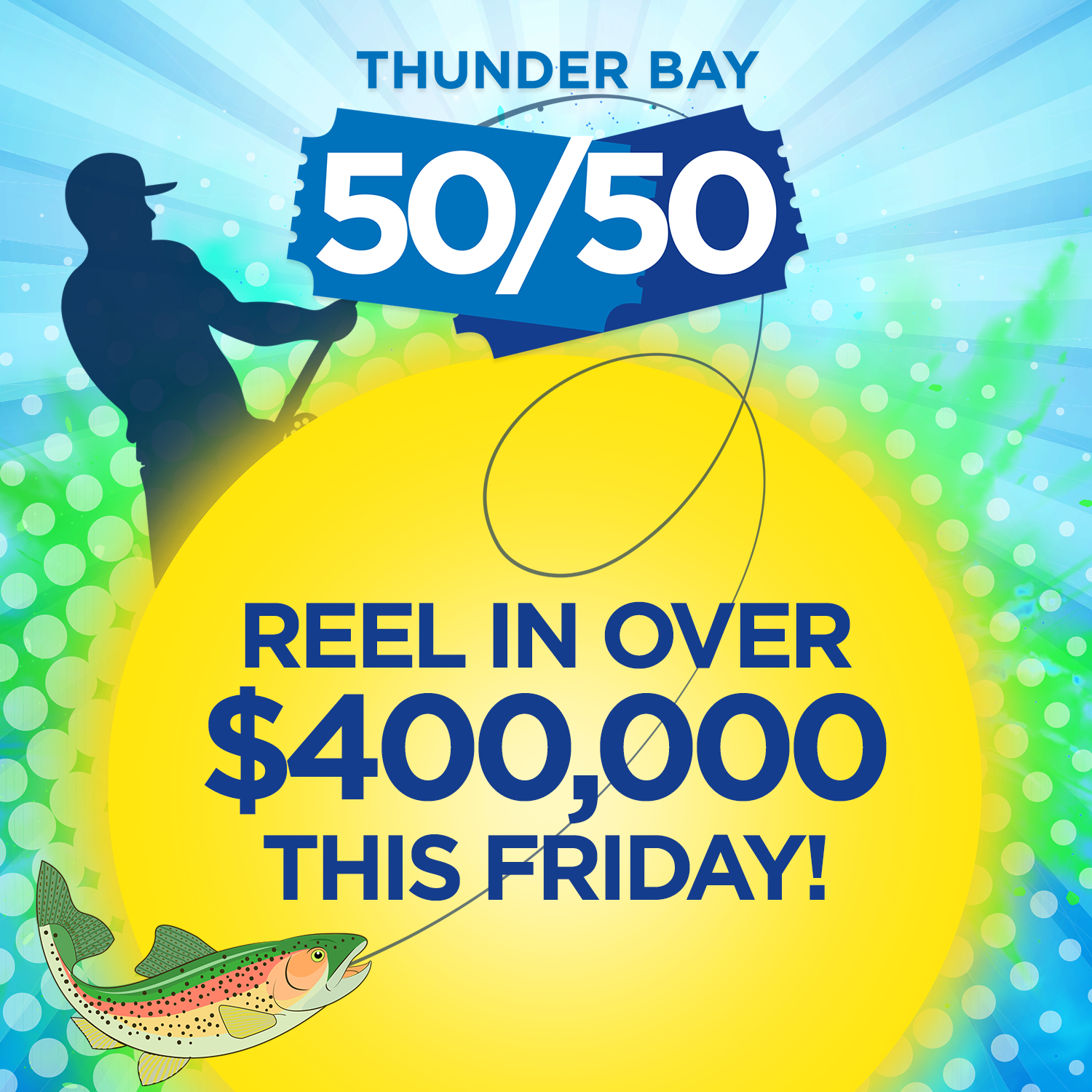 Thunder Bay 50/50: Over $400,000 Will Be Won on Friday!