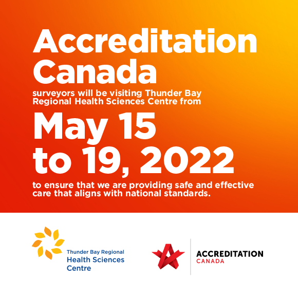 Thunder Bay Regional Health Sciences Centre Taking Part in Accreditation in May 2022